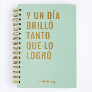 Libreta de notas Menta con la frase "Y un día brillo tanto que lo logró"